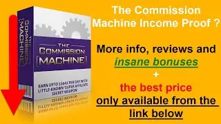 The Commission Machine Income Proof ★ The Commission Machine By Michael Cheney