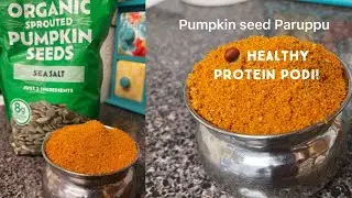 Pumpkin seeds Paruppu Podi | Paruppu Podi Recipe | | 🔥 Perfect for Rice, Idli & Dosa | Protein Podi!