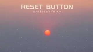 Reset Button (feat. Welz)