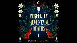 Perfectly Preventable Deaths eAudio by Deidre Sullivan  #eaudiobooks Young Adult Fiction