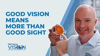 Good Vision Means More Than Good Sight
