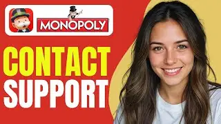 How To Contact Monopoly Go Customer Support 2024