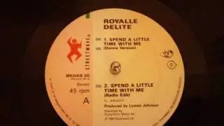 ROYALLE DELITE SPEND A LITTLE TIME WITH ME RADIO EDIT