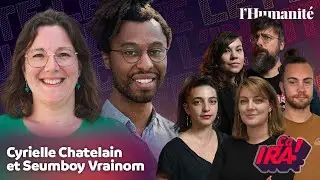 ÇA IRA ! avec Cyrielle Chatelain et Seumboy (Histoires Crépues) (Lumi, Bolchegeek, Kath...)