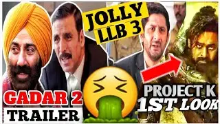 Project K Prabhas Look 🤮 | Gadar 2 Trailer | Jolly LLB 3 Announce | Yash In Ramayan - Movie News