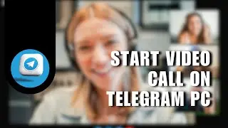 Учебное пособие по Telegram для ПК | Как начать видеозвонок в Telegram для ПК | Пошаговое руководство