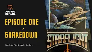 Episode One: Shakedown - Starflight Playthrough