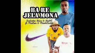 BaBetheStax & SirHC Feat. MaEra & MashCadet - Bare Jela Mona (Official Audio)