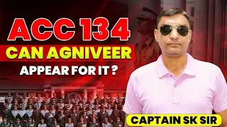 Can Agniveer Appear for ACC 134 Entry | Who Can Apply for ACC 134 | Online SSB Coaching in India