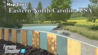 Map Tour | Eastern North Carolina USA | Farming Simulator 22