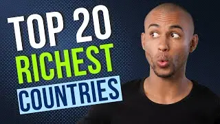 Top 20 Richest Countries 