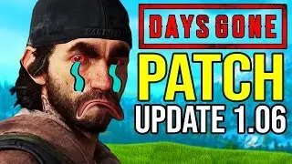 DAYS GONE Update 1.06 NEW PATCH (DID IT WORK?!) Days Gone Update 1.06 Crashes & Fixes!