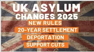 UK New Asylum Rules 2025 | Strict Policies & Biggest Crackdown in Years.