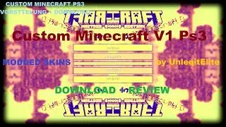 Custom Minecraft V1 Ps3 Download + Review | Custom Minecraft Ps3 by UnleqitElite | MODDED SKINS PS3