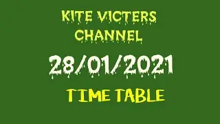 KITE VICTERS CHANNEL FIRST BELL TIME TABLE