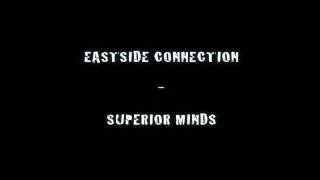 Eastside Connection - Superior Minds HQ
