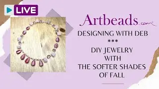Designing with Deb - DIY Statement Necklace with the Softer Shades of Fall