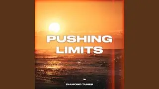 Pushing Limits