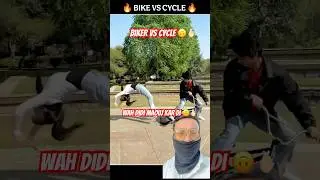 Biker vs cycle 🚲🙃 #automobile #reaction #facts #lastest #funny #cycle #funk #remix #stunt #yt