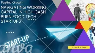 Working Capital Management in Food Tech Startups