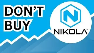 DON'T BUY Nikola Stock (Until You Watch This Analysis) #NKLA