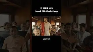 Launch Of Indian Railways #railway #indianhistory #indianrailways #shorts