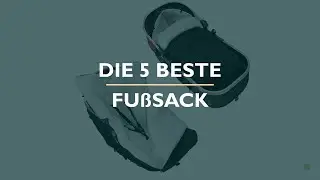 Die 5 Beste Fu&szlig;sack Test