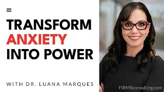 Harvard's Dr. Luana Marques. How to transform anxiety into power