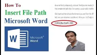 Insert File Path in Word / How to insert File Location in MS Word
