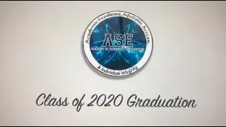 ASE Graduation Class of 2020