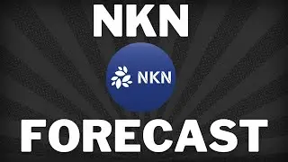NKN PRICE PREDICTION 2021 - NKN PRICE PREDICTION - SHOULD I BUY NKN - NKN FORECAST