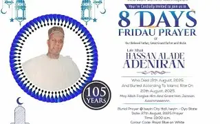 [PART -1] 8 DAYS FIDAU PRAYER OF LATE ALHAJI HASSAN ALADE ADENIRAN at ISEYIN-OYO STATE 