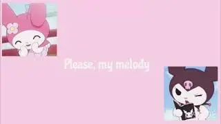 [OLD] My Melody Kuromi x My Melody duet + English lyrics!