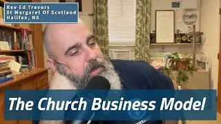 The Church Business Model.....