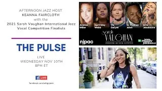 The Pulse featuring the 2021 Sarah Vaughan International Jazz Vocal Competition Finalists