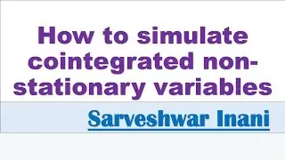 How to simulate or generate cointegrated nonstationary variables