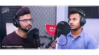 THE DOERS with Punit Jajodia EP3 PT1 || NEPALI PODCAST