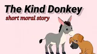 Добрый ослик | Короткая поучительная история | Childenzia English Story