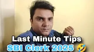 SBI Clerk 2025 Last Minute Tips 🤣 || Banking Masti ||
