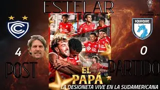 🔥🔥CIENCIANO 4 - 0 DEPORTES IQUIQUE💥POST PARTIDO💎DETONAMOS A LOS DRAGONES CELESTES😡#copasudamericana