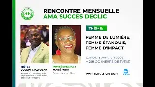 Rencontre mensuelle AMA Succès Déclic - Invitée spéciale: Mabé FUNK