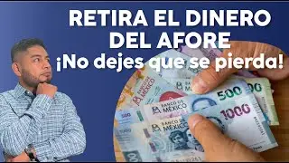 Retirar el DINERO DEL AFORE de un familiar fallecido