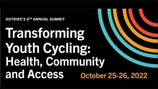 2022 Outride Summit: Final Session and Closing Remarks