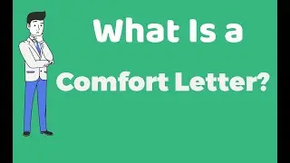 What Is a Comfort Letter? .
