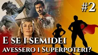 E se i SEMIDEI avessero i SUPERPOTERI? - Perseo, Autolico e Ippolita