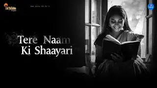 Tere Naam Ki Shaayari | Old Is Gold ❤️ | Romantic Hindi Poetry |love song