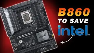 Can B860 FINALLY SAVE intel? (ASUS TUF Gaming B860M-Plus WIFI)