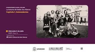La historia del Ballet San Marcos. Capítulo I: Antecedentes.