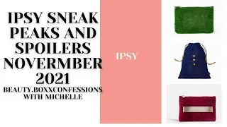 IPSY NOVEMBER 2021 SNEAK PEEKS/SPOILERS-BAG REVEAL - GIVEAWAY  WATCH TILL END GIVEAWAY AND OUT TAKES