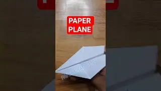 PAPER PLANE , HOW TO MAKE A PAPER AIRPLANE , #shorts #plane #paperplane